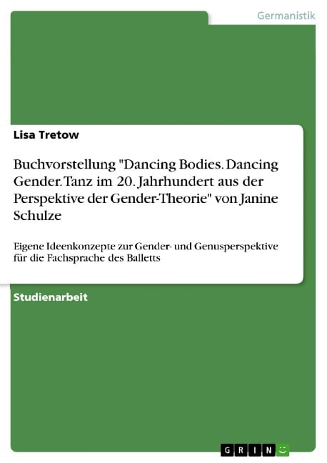 Buchvorstellung "Dancing Bodies. Dancing Gender. Tanz im 20. Jahrhundert aus der Perspektive der Gender-Theorie" von Janine Schulze - Lisa Tretow