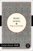 Cover-Bild zum Titel 'Wege zu sich selbst' von 'Marc Aurel'