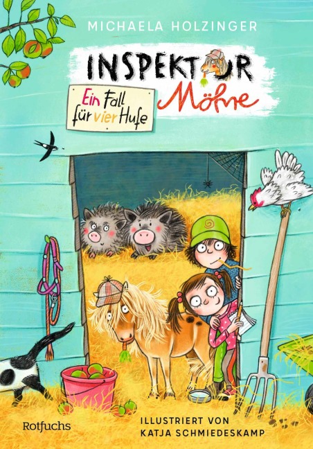 Inspektor Möhre - Ein Fall für vier Hufe - Michaela Holzinger