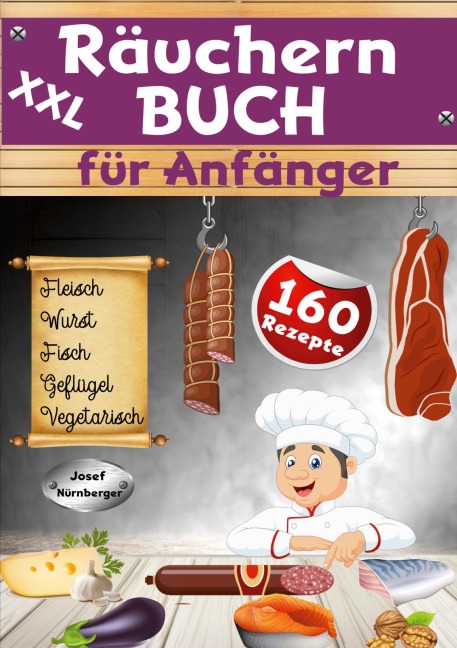 XXL Räuchern Buch für Anfänger - Josef Nürnberger