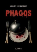 Cover-Bild zum Titel 'Phagos' von 'Jessica Schillinger'