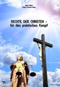 Rechte der Christen - für den praktischen Kampf - Jürgen Bellers, Markus Porsche-Ludwig