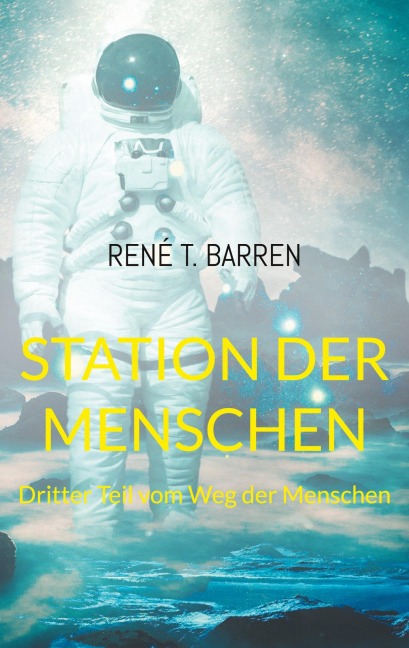 Station der Menschen - René T. Barren