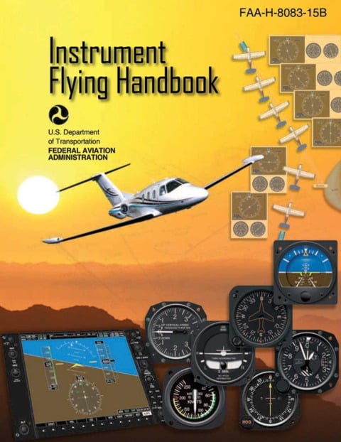 Instrument Flying Handbook (Federal Aviation Administration) - Federal Aviation Administration (Faa)