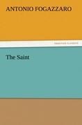The Saint - Antonio Fogazzaro