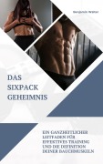 Cover-Bild zum Titel 'Das Sixpack Geheimnis' von 'Benjamin Walter, Benjamin Walter'