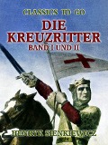 Cover-Bild zum Titel 'Die Kreuzritter Band I und II' von 'Henryk Sienkiewicz'