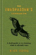 Cover-Bild zum Titel 'The Trespasser's Companion' von 'Nick Hayes'