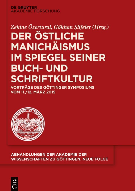 Der östliche Manichäismus im Spiegel seiner Buch- und Schriftkultur - 