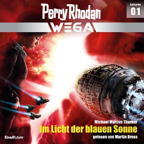 Perry Rhodan Wega Episode 01: Im Licht der blauen Sonne - Michael Marcus Thurner