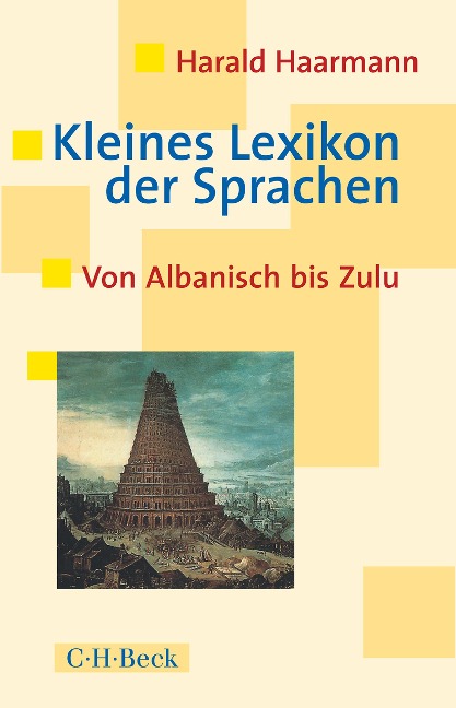 Kleines Lexikon der Sprachen - Harald Haarmann