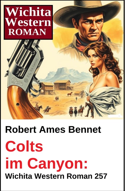 Colts im Canyon: Wichita Western Roman - Robert Ames Bennet