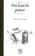 Cover-Bild zum Titel 'Petit traité du poivre' von 'Sylvie Jobbin-Le Moal'
