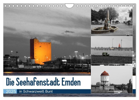 Die Seehafenstadt Emden - in Schwarzweiß Bunt (Wandkalender 2025 DIN A4 quer), CALVENDO Monatskalender - Rolf Pötsch