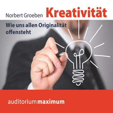 Kreativität (Ungekürzt) - Norbert Groeben