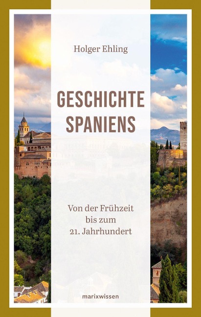 Geschichte Spaniens - Holger Ehling