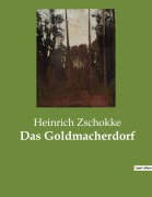 Cover-Bild zum Titel 'Das Goldmacherdorf' von 'Heinrich Zschokke'