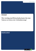 Cover-Bild zum Titel 'Wie wichtig sind Wirtschaftscluster für eine Nation in Zeiten der Globalisierung?' von ''