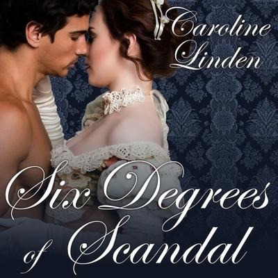Six Degrees of Scandal Lib/E - Caroline Linden