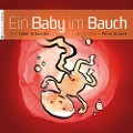 Ein Baby im Bauch - Holm Schneider