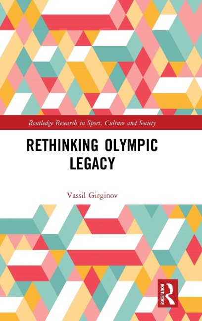 Rethinking Olympic Legacy - Vassil Girginov