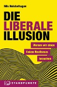 Cover-Bild zum Titel 'Die liberale Illusion' von 'Nils Heisterhagen'