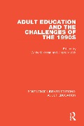 Cover-Bild zum Titel 'Adult Education and the Challenges of the 1990s' von ''