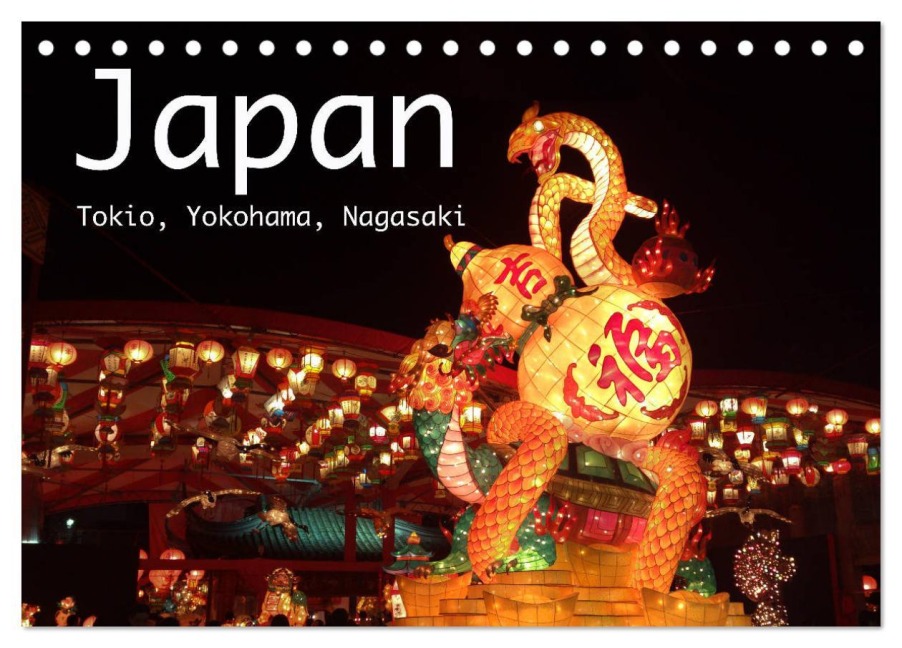 Japan - Tokio, Yokohama, Nagasaki (Tischkalender 2026 DIN A5 quer), CALVENDO Monatskalender - Robert Styppa