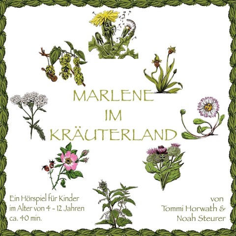 Marlene im Kräuterland - Tommi Horwath, Noah Steurer