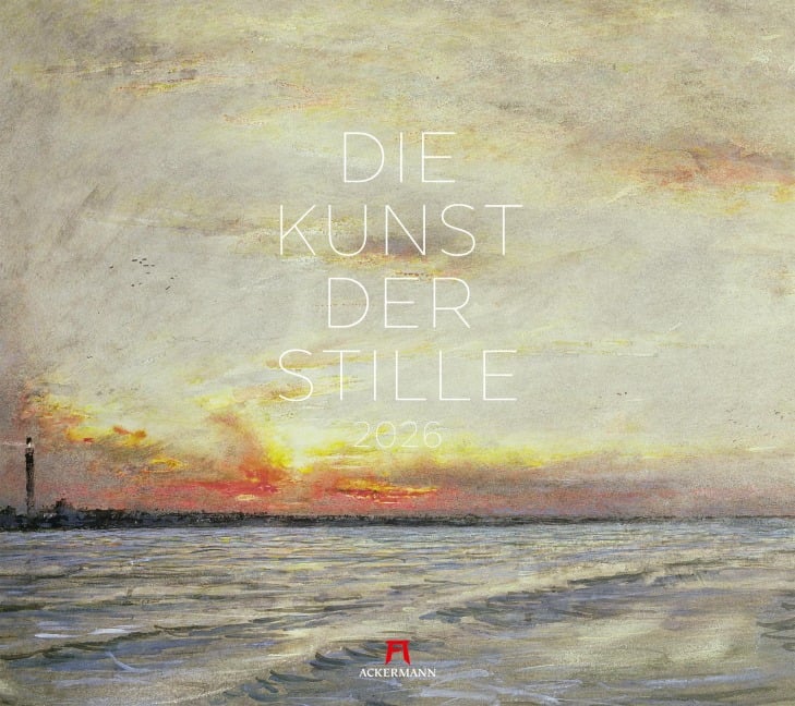 Die Kunst der Stille Kalender 2026 - 