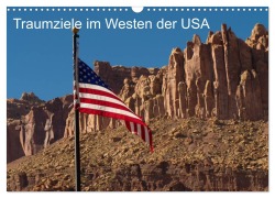 Cover-Bild zum Titel 'Traumlandschaften im Westen der USA (Wandkalender 2026 DIN A3 quer), CALVENDO Monatskalender' von 'Jürgen Klust'