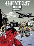 Cover-Bild zum Titel 'Agent 327 Band 19. Flug in die Vergangenheit' von 'Martin Lodewijk'