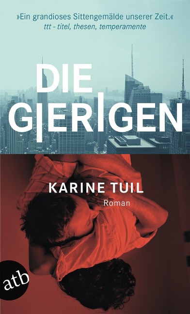 Die Gierigen - Karine Tuil