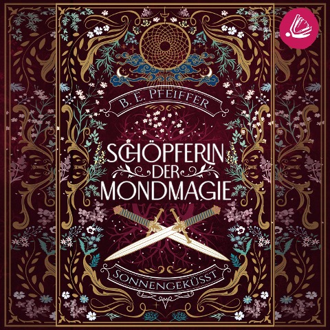 Schöpferin der Mondmagie - Sonnengeküsst - B. E. Pfeiffer
