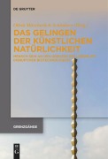 Cover-Bild zum Titel 'Das Gelingen der künstlichen Natürlichkeit' von ''