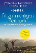 Fit zum richtigen Zeitpunkt - Johanna Paungger, Thomas Poppe