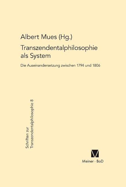 Transzendentalphilosophie als System - 
