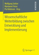 Cover-Bild zum Titel 'Wissenschaftliche Weiterbildung zwischen Entwicklung und Implementierung' von ''