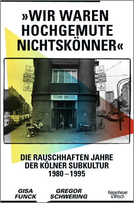 'Wir waren hochgemute Nichtskönner' - Gisa Funck, Gregor Schwering