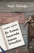 Cover-Bild zum Titel 'Klasikler Isiginda Bir Roman Yazarinda Aranan Yetenekler' von 'Veysel Tekelioglu'