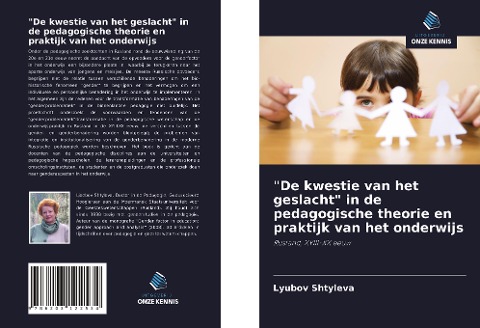 "De kwestie van het geslacht" in de pedagogische theorie en praktijk van het onderwijs - Lyubov Shtyleva