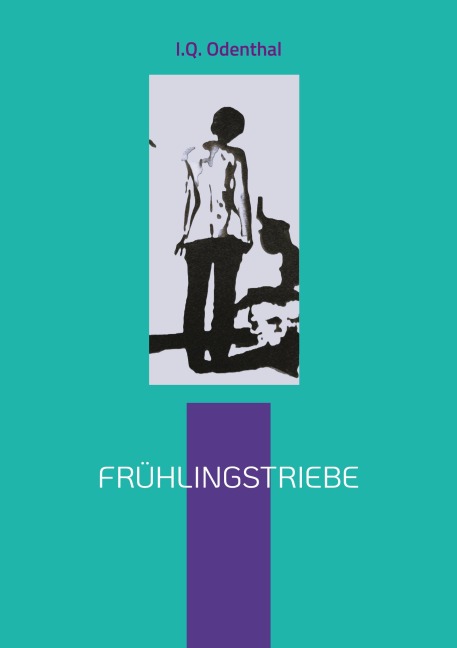 Frühlingstriebe - I. Q. Odenthal