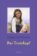 Cover-Bild zum Titel 'Der Trotzkopf' von 'Emmy Von Rhoden'