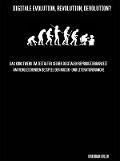 Cover-Bild zum Titel 'Digitale Evolution, Revolution, Devolution?' von 'Brendan Erler'
