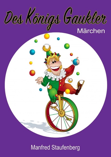 Des Königs Gaukler - Manfred Staufenberg