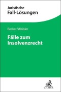 Cover-Bild zum Titel 'Fälle zum Insolvenzrecht' von 'Udo Wolfgang Becker, Isabel Weibler'
