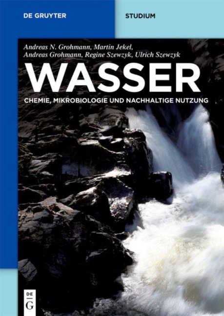 Wasser - Andreas Nikolaos Grohmann, Andreas Grohmann, Ulrich Szewzyk, Regine Szewzyk, Martin Jekel
