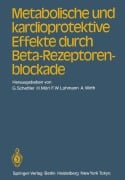 Cover-Bild zum Titel 'Metabolische und kardioprotektive Effekte durch Beta-Rezeptorenblockade' von ''
