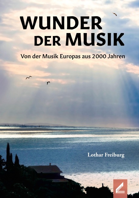 Wunder der Musik - Lothar Freiburg