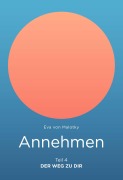 Cover-Bild zum Titel 'Annehmen' von 'Eva von Malotky'